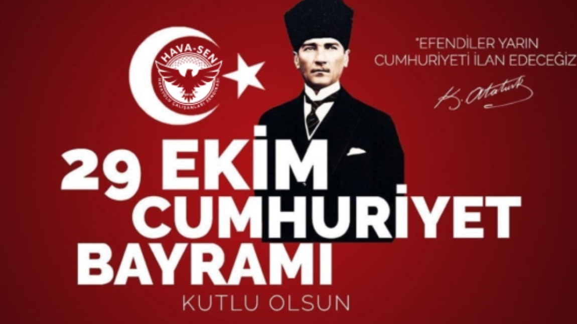 29 EKİM CUMHURİYET BAYRAMI KUTLU OLSUN